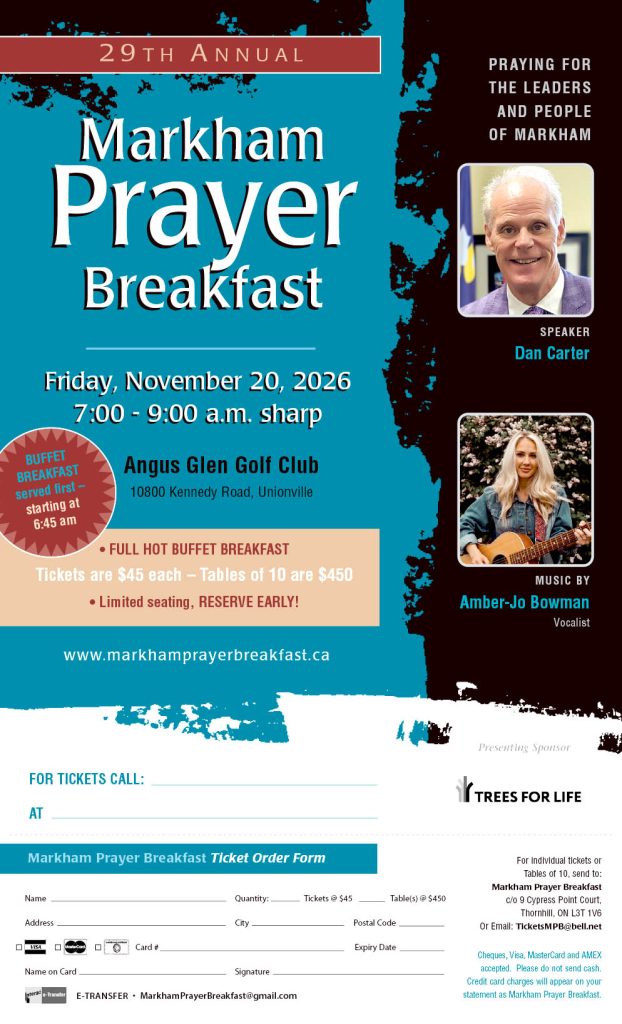 View and/or download the Flyer, including the Ticket Order Form for the 2026 Markham Prayer Breakfast.
